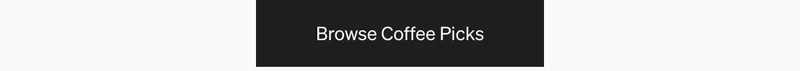 Browse Coffee Picks