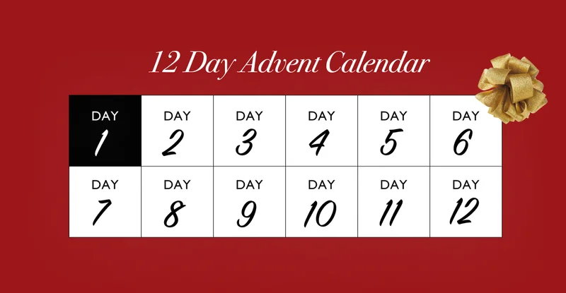 12 Day Advent Calendar - DAY 1