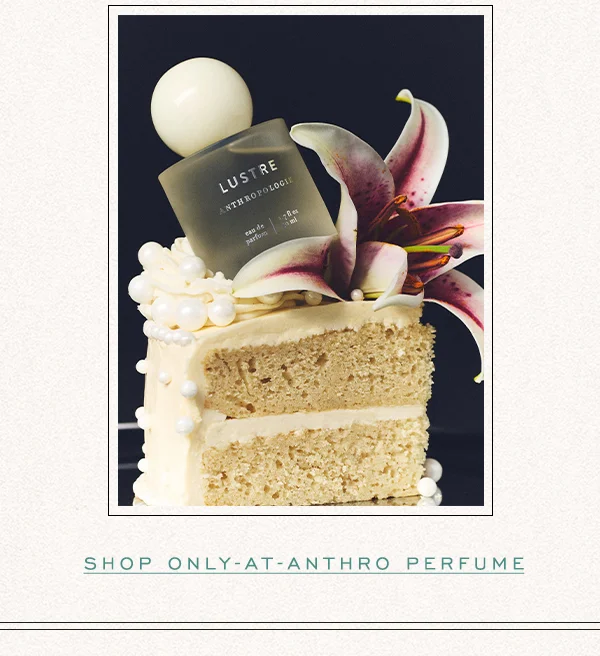 shop only at anthro perfume