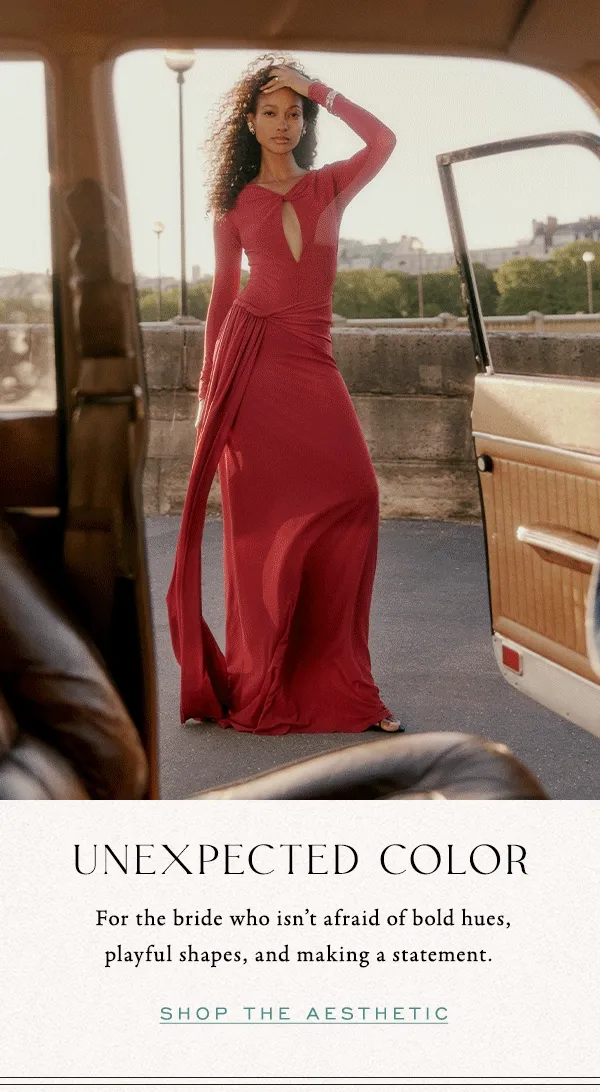 unexpected color, for the bride who isn't afraid of bold hues, playful shapes, and making a statement. shop the aesthetic