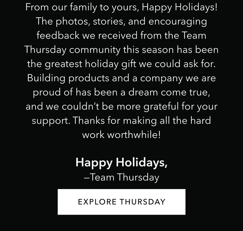 Happy Holidays from Team Thursday