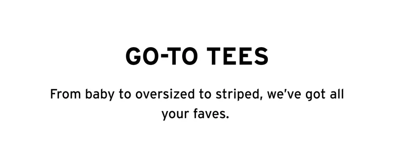 GO-TO TEES