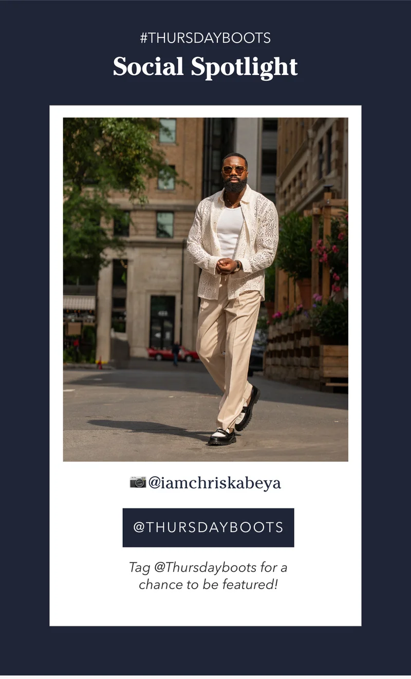 Follow us @Thursdayboots