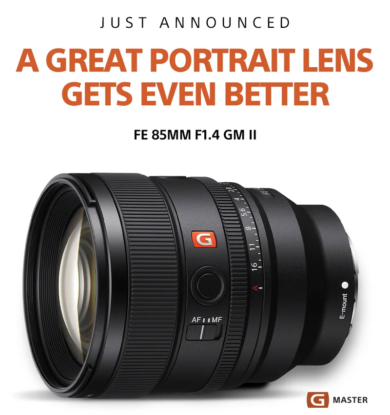 Just announced | A great portrait lens gets even better | FE 85mm F1.4 GM II