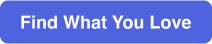 Find What You Love