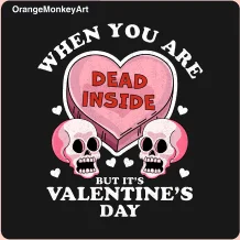 When You Are Dead Inside But It's Valentine's Day Funny Skulls & Heart T-Shirt