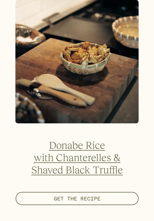 Donabe Rice with Chanterelles & Shaved Black Truffle
