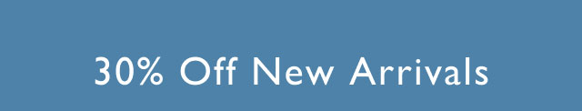 30% off new arrivals