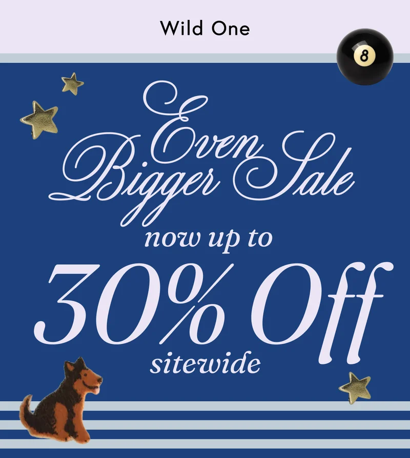 even bigger sale now up to 30% off sitewide