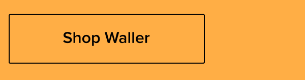 Shop Waller