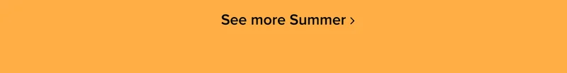 See more Summer