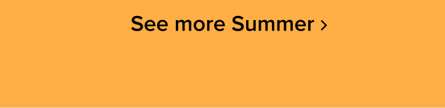 See more Summer