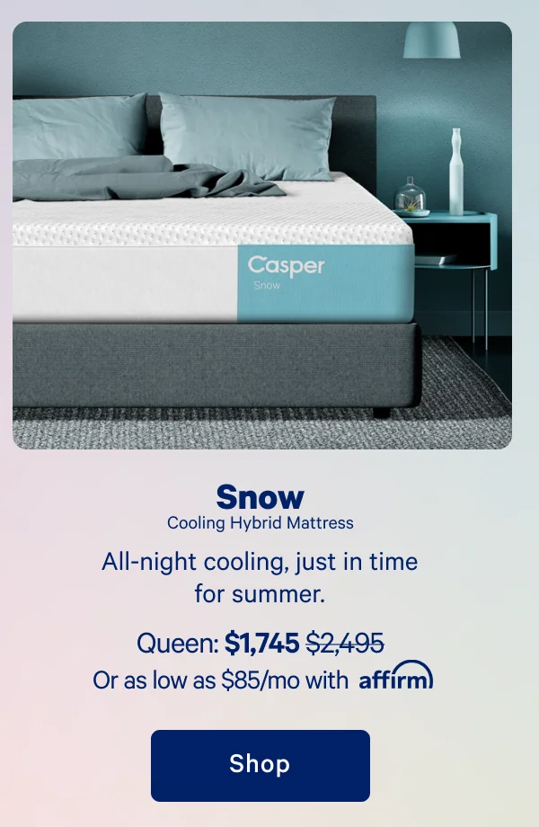 Snow Hybrid Mattress >> All-night cooling, just in time for summer. >> Shop >>