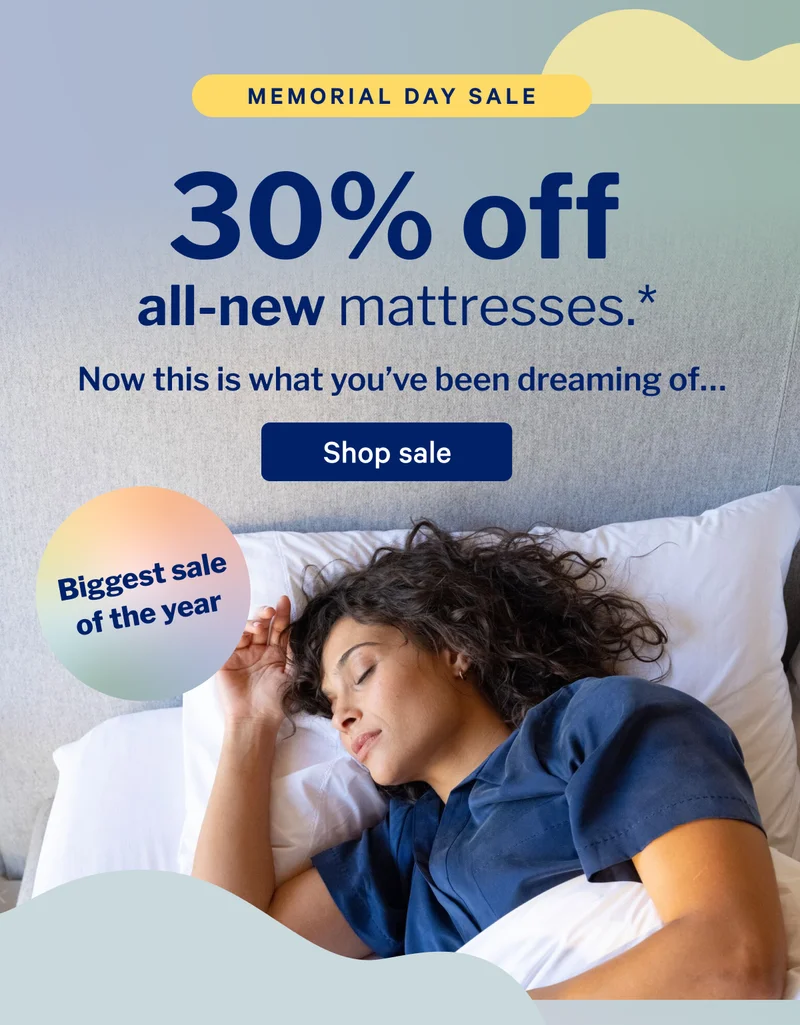 30% off all-new mattresses. >> Now this is what you've been dreaming of... >> Shop sale >>
