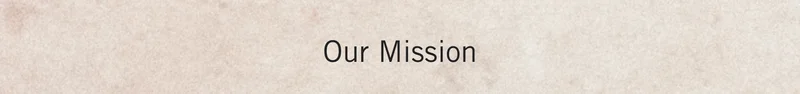 Our Mission
