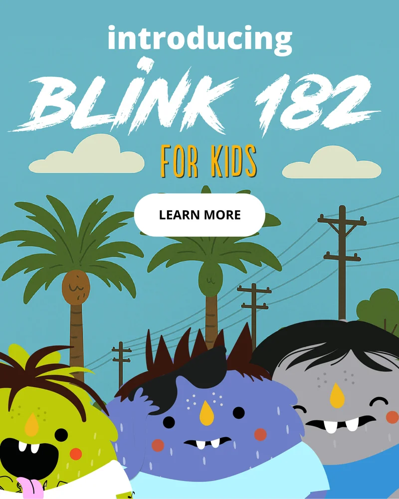 introducing - blink 182 for kids - learn more
