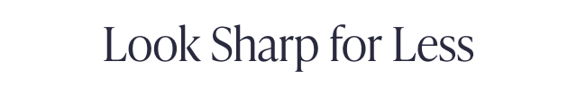 Look Sharp for Less - Image