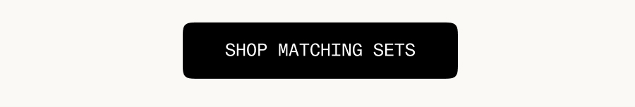 Shop Matching Sets
