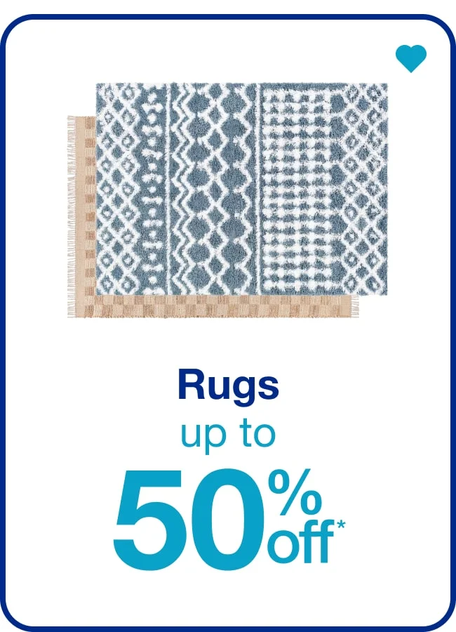 Rugs Up to 50% Off* — Shop Now!