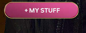 + MY STUFF