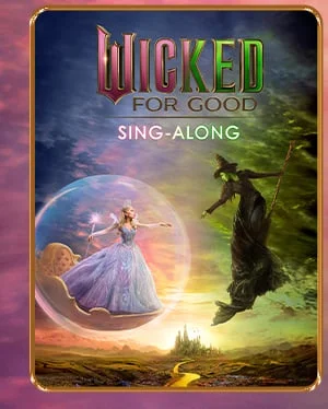 Wicked For Good Sing Along