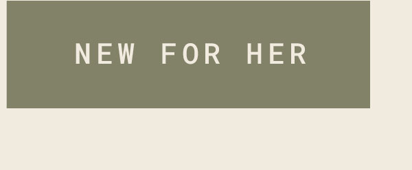 New for Her