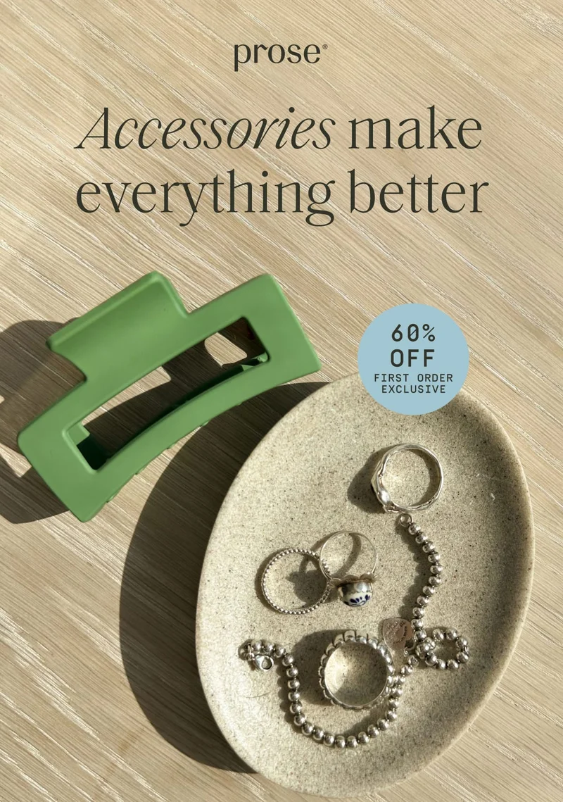 Prose | Accessories make everything better