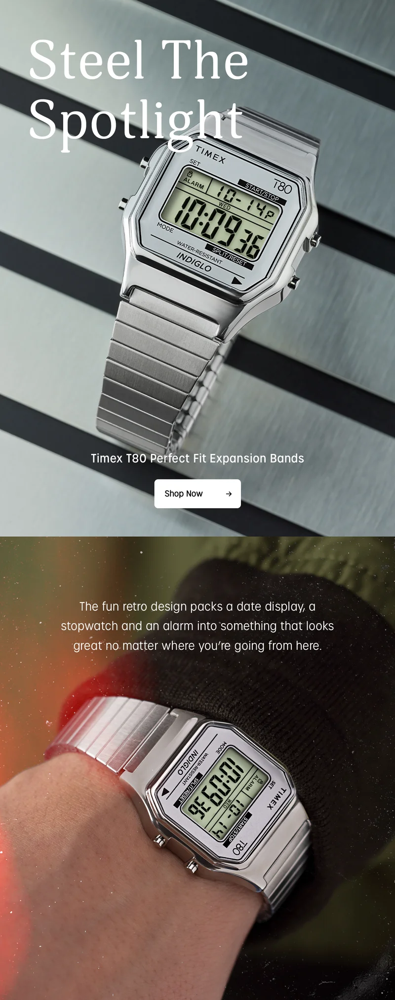 Steel The Spotlight | Timex T80 Perfect Fit Expansion Bands | Shop Now