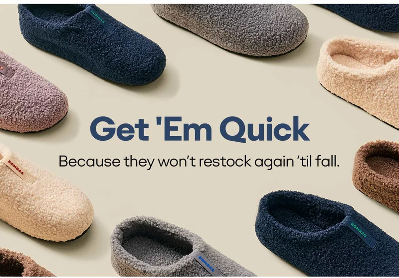 Get 'Em Quick Because they won't restock again 'til fall.