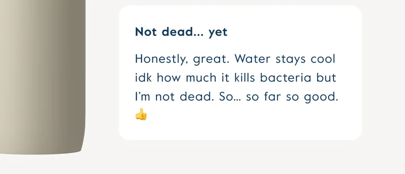 Honestly, great. Water stays cool idk how much it kills bacteria but I’m not dead. So… so far so good. 👍