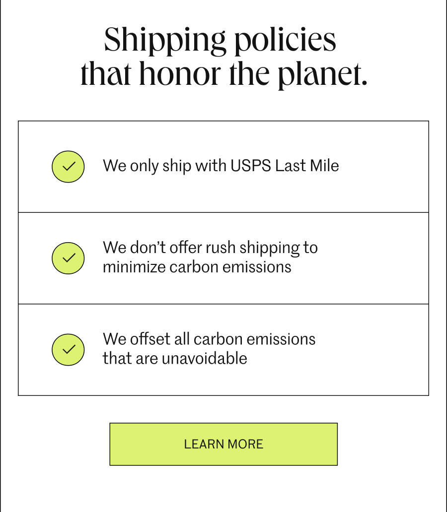 Shipping policies that honor the planet