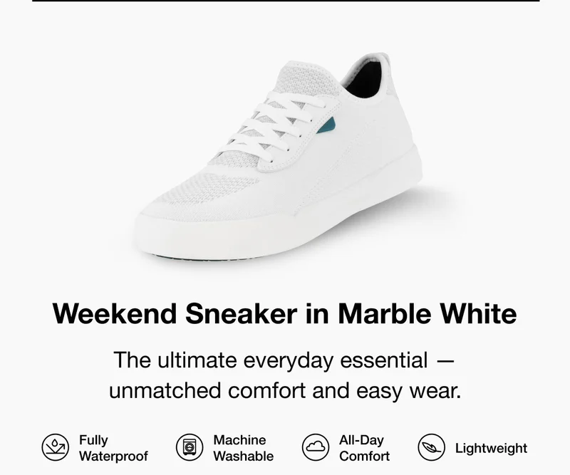 Weekend Sneaker in Marble White. The ultimate everyday essential — unmatched comfort and easy wear. Fully Waterproof. Machine Washable. All-Day Comfort. Lightweight.
