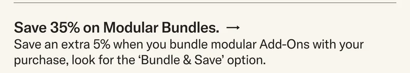 Save 35% on modular bundles.