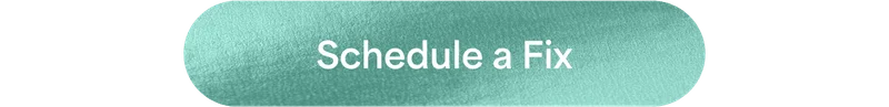Schedule a Fix