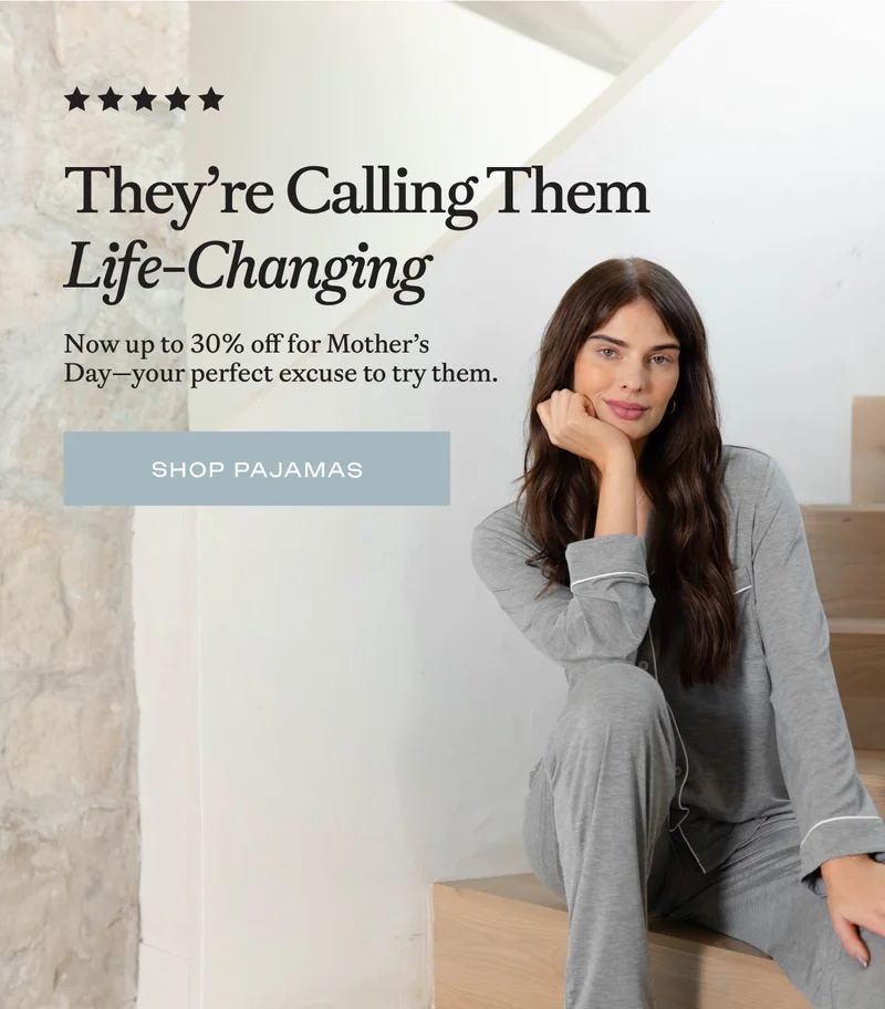 They're Calling Them Life-Changing - Shop Pajamas!