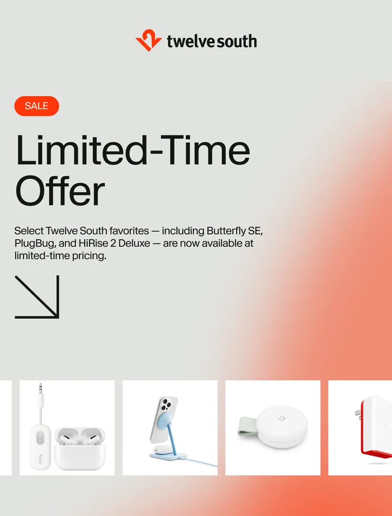 Limited-time offer for twelve south sale items