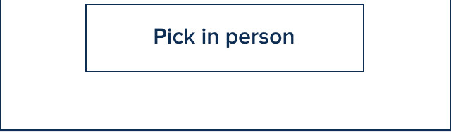 Pick in person