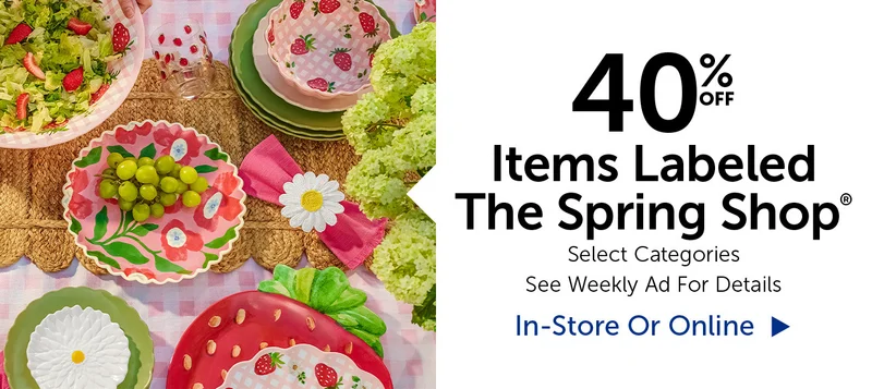 40% Off Items Labeled The Spring Shop® - Select Categories