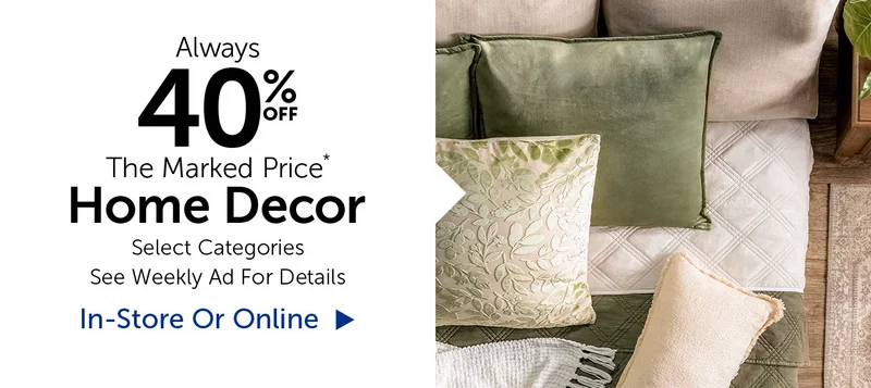 Always 40% Off Home Decor - Select Categories