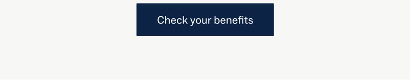 Check your benefits