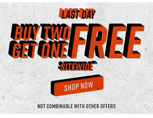 Last Day Buy Two, Get One Free Sitewide Shop Now