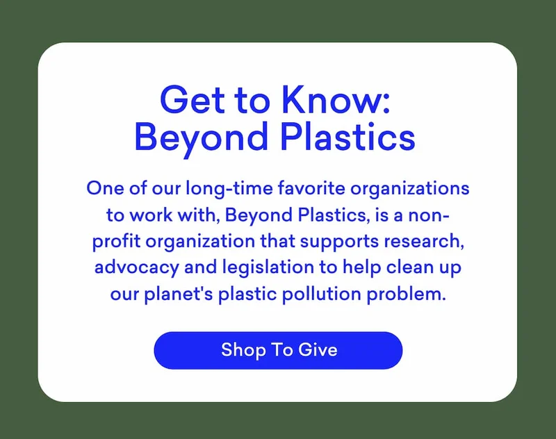 Get to Know: Beyond Plastics