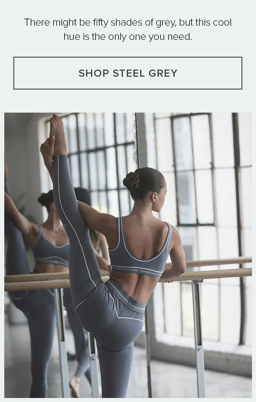 There might be fifty shades of grey, but this cool hue is the only one you need. SHOP STEEL GREY