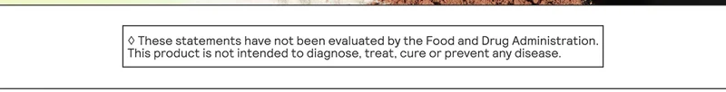 *These statements have not been evaluated by the Food and Drug Administration. This product is not intended to diagnose, treat, cure, or prevent any disease.