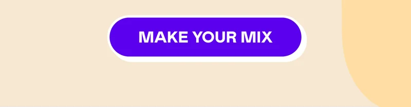 Make your mix