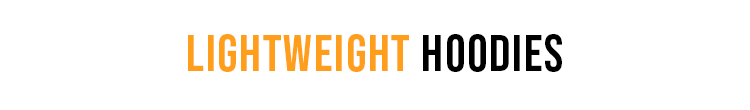 Lightweight Hoodies