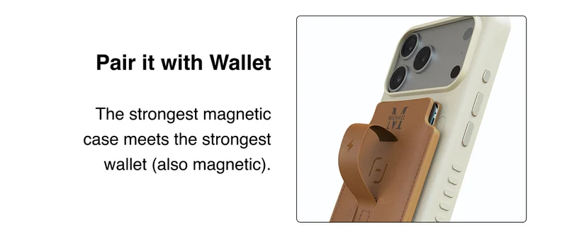 Pair it with wallet. The strongest magnetic case meets the strongest wallet (also magnetic).