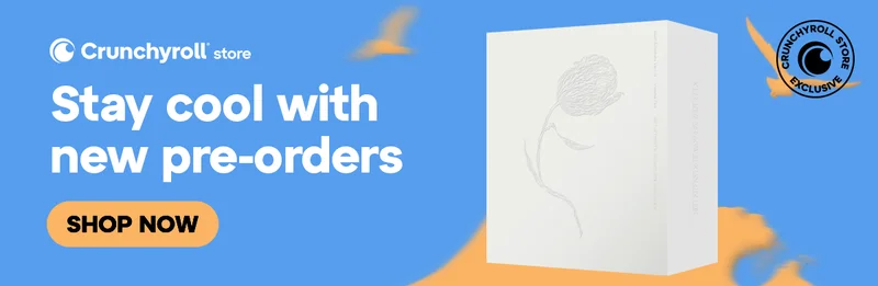 Crunchyroll Store. Stay cool with new pre-orders. Shop Now.