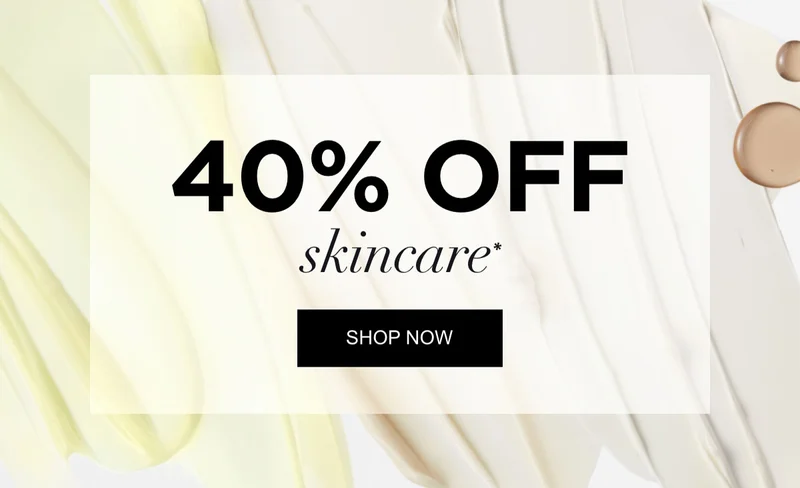 40% OFF SKINCARE