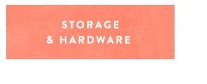 Storage & Hardware